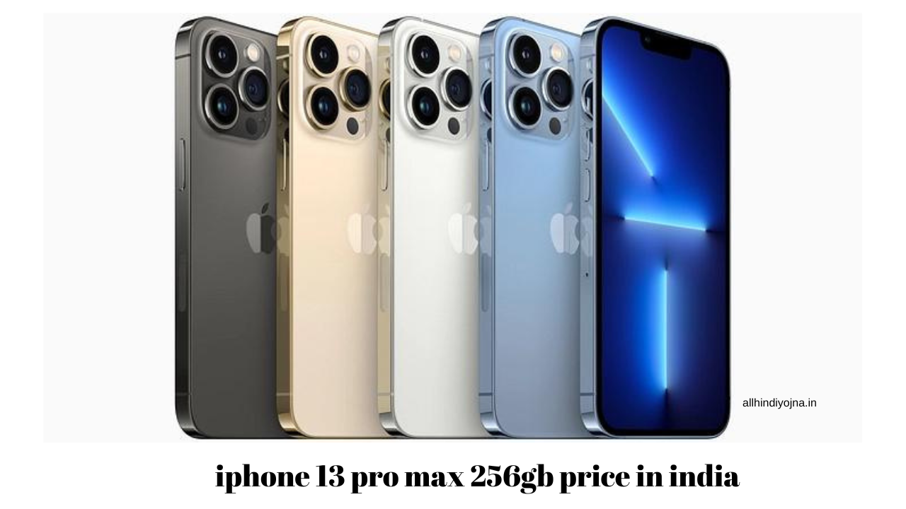 iphone 13 price in india 256gb – iphone 13 pro max 256gb price in india